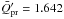 Mathematical equation: \hbox{$\bar{Q}'_{\text{pr}} = 1.642$}