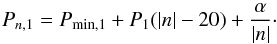 Mathematical equation: \begin{equation} \label{eq:model} P_{n,1} = P_{\mathrm{min},1} + P_1( |n|-20)+{\frac{\alpha}{|n|}} \cdot \end{equation}