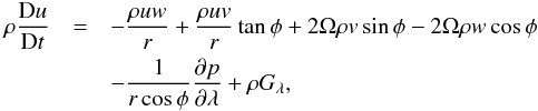 Mathematical equation: \appendix \setcounter{section}{3} \begin{eqnarray} \rho\frac{{\rm D}u}{{\rm D}t}&= & -\frac{\rho uw}{r}+\frac{\rho uv}{r}\tan\phi+2\Omega\rho v\sin\phi-2\Omega\rho w\cos\phi \nonumber\\ &&-\frac{1}{r\cos\phi}\frac{\partial p}{\partial\lambda}+\rho G_{\lambda}, \label{stage_four} \end{eqnarray}