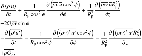 Mathematical equation: \appendix \setcounter{section}{3} \begin{eqnarray} &&\frac{\partial\left(\overline{\rho}\, \overline{u}\right)}{\partial t}+\frac{1}{R_{\rm p}\cos^2\phi}\frac{\partial\left(\overline{\rho v}\,\overline{u}\cos^2\phi\right)}{\partial\phi}+\frac{1}{R_{\rm p}^2}\frac{\partial\left(\overline{\rho w}\,\overline{u}R_{\rm p}^2\right)}{\partial z}\nonumber \\ &&-2\Omega\overline{\rho v}\sin\phi= \nonumber \\ &&-\frac{\partial\left(\overline{\rho^\prime u^\prime}\right)}{\partial t}-\frac{1}{R_{\rm p}\cos^2\phi}\frac{\partial\left(\overline{\left(\rho v\right)^\prime u^\prime}\cos^2\phi\right)}{\partial\phi}-\frac{1}{R_{\rm p}^2}\frac{\partial\left(\overline{\left(\rho w\right)^\prime u^\prime}R_{\rm p}^2\right)}{\partial z}\nonumber \\ &&+\overline{\rho G_{\lambda}}, \label{hardiman_deep_eqn} \end{eqnarray}