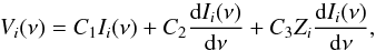 Mathematical equation: \begin{equation} V_{i}(\nu) = C_{1}I_{i}(\nu) + C_{2}\frac{{\rm d}I_{i}(\nu)}{{\rm d}\nu} + C_{3}Z_{i}\frac{{\rm d}I_{i}(\nu)}{{\rm d}\nu} \label{crutchereq}, \end{equation}