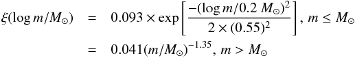 Mathematical equation: \appendix \setcounter{section}{1} \begin{eqnarray} \xi(\log m/\Msol)&=& 0.093\times \exp\left[ \frac{-(\log m/0.2~\Msol)^2}{2\times (0.55)^2}\right],\,m\le \Msol \nonumber \\ &=&0.041 (m/\Msol)^{-1.35},\,m> \Msol \label{chabrierfunction} \end{eqnarray}