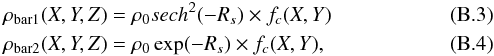 Mathematical equation: \appendix \setcounter{section}{2} \begin{eqnarray} &&\rho_{\rm bar1}(X,Y,Z)= \rho_0 sech^2(-R_s)\times f_c(X,Y) \\ &&\rho_{\rm bar2}(X,Y,Z)= \rho_0 \exp(-R_s)\times f_c(X,Y), \end{eqnarray}