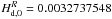 Mathematical equation: \hbox{$ H_{\rm d,0}^{R}=0.0032737548$}