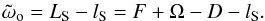 Mathematical equation: \appendix \setcounter{section}{1} \begin{equation} \tilde{\omega}_{\rm o}=L_{\rm S}-l_{\rm S}=F+\Omega -D-l_{\rm S}. \label{AA14} \end{equation}