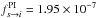 Mathematical equation: \hbox{$f_{s\rightarrow i}^{\rm PI} = 1.95\times 10^{-7}$}