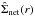 Mathematical equation: \hbox{$\hat{\Sigma}_{\rm net}(r)$}