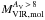 Mathematical equation: \hbox{$M_{\rm VIR,mol}^{A_{\rm V}\,>\,8}$}
