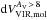 Mathematical equation: \hbox{${\rm d}V_{\rm VIR,mol}^{A_{\rm V}\,>\,8}$}