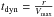 Mathematical equation: \hbox{$t_{\rm dyn} = \frac{r}{V_{\rm max}}$}