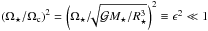 Mathematical equation: \hbox{$\left(\Omega_{\star}/\Omega_{\rm{c}} \right)^2 = \left(\Omega_{\star}/ \sqrt[]{\mathcal{G} M_{\star}/R_{\star}^3} \right)^2 \equiv \epsilon^2 \ll 1$}