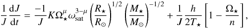 Mathematical equation: \begin{equation} \label{wind} \frac{1}{J}\frac{\dd J}{\dd t} = \frac{-1}{J}K\Omega_\star^\mu \omega_{\rm sat}^{3-\mu}\left(\frac{R_{\star}}{\Rsun}\right)^{1/2}\left(\frac{M_{\star}}{\Msun}\right)^{-1/2} + \frac{1}{J}\frac{h}{2T_\star}\left[1-\frac{\Omega_{\star}}{n}\right], \end{equation}