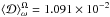 Mathematical equation: \hbox{$\langle\mathcal{D}\rangle _{\omega}^{\Omega} = 1.091\times10^{-2}$}