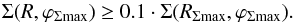 Mathematical equation: \begin{equation} \label{eq:cond_apastron} \Sigma(R, \varphi_{\Sigma\mathrm{max}}) \geq 0.1 \cdot \Sigma(R_{\Sigma\mathrm{max}}, \varphi_{\Sigma\mathrm{max}}) . \end{equation}