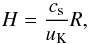 Mathematical equation: \begin{equation} \label{eq:simple_disc_height} H = \frac{c_\mathrm{s}}{u_\mathrm{K}} R , \end{equation}