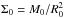 Mathematical equation: \hbox{$\Sigma_0 = M_0 / R_0^2$}