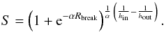 Mathematical equation: \appendix \setcounter{section}{1} \begin{equation} S= \left(1+{\rm e}^{-\alpha R_{\rm break}}\right)^{\frac{1}{\alpha}\, \left(\frac{1}{h_{\rm in}} - \frac{1}{h_{\rm out}} \right)}. \label{eqn:disc_trunc} \end{equation}