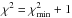 Mathematical equation: \hbox{$\chi^2 = \chi^2_{\rm min}+1$}