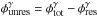 Mathematical equation: \hbox{$\phi_{\mbox{\tiny unres}}^\gamma=\phi_{\mbox{\tiny tot}}^\gamma-\phi_{\mbox{\tiny res}}^\gamma$}