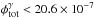 Mathematical equation: \hbox{$\phi_{\mbox{\tiny tot}}^\gamma<20.6\times 10^{-7}$}