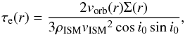 Mathematical equation: \begin{equation} \label{eq:taue_tilt} \tau_{\rm e} (r) = \frac{2 \vorb(r) \Sigma(r)}{3 \rhoism \vism^2 \cos{i_0} \sin{i_0}}, \end{equation}
