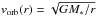 Mathematical equation: \hbox{$\vorb(r) = \sqrt{G M_*/r}$}