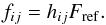 Mathematical equation: \begin{equation} f_{ij} = h_{ij}F_{\rm ref}. \label{eq:scaling} \end{equation}