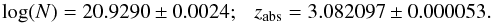 Mathematical equation: \begin{equation} \log(N) = 20.9290 \pm 0.0024;~~~ z_{\rm abs} = 3.082097 \pm 0.000053. \label{eq:col_dens_zabs} \end{equation}