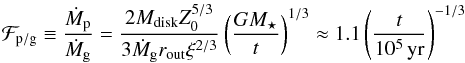 Mathematical equation: \begin{equation} \label{eq:Fpg} \Fpg \equiv \frac{\dot{M}_{\rm p}}{\dot{M}_{\rm g}} = \frac{2 M_\mathrm{disk} Z_0^{5/3}}{3\dot{M}_{\rm g} r_\mathrm{out} \xi^{2/3}} \left( \frac{GM_\star}{t} \right)^{1/3} \approx 1.1 \left( \frac{t}{10^5\,\mathrm{yr}} \right)^{-1/3} \end{equation}