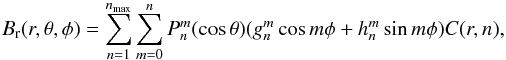 Mathematical equation: \begin{equation} B_{\rm r}(r,\theta,\phi) = \sum^{n_{\rm max}}_{n = 1} \sum^{n}_{m = 0} P^{m}_{n} (\cos \theta)(g^{m}_{n} \cos m \phi+h^{m}_{n} \sin m \phi) C(r,n), \label{eq:pfss} \end{equation}