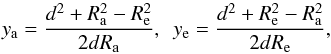 Mathematical equation: \begin{equation} y_{\rm a}=\frac{{d}^2+R_{\rm a}^2-R_{\rm e}^2}{2dR_{\rm a}},\,\,\, y_{\rm e}= \frac{{d}^2+R_{\rm e}^2-R_{\rm a}^2}{2dR_{\rm e}}, \end{equation}
