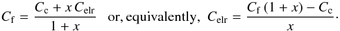 Mathematical equation: \begin{equation} C_{\rm f} = \frac{C_{\rm c} +x\, C_{\rm elr}}{1+x} \ \ \ \mathrm{or, equivalently,} \ \ C_{\rm elr} = \frac{C_{\rm f}\, (1+x) -C_{\rm c}}{x}\cdot \end{equation}