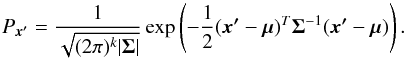 Mathematical equation: \begin{equation} \label{eq:multivariate} P_{\vec{x'}} = \frac{1}{\sqrt{(2\pi)^k |\boldsymbol{\Sigma}|}} \exp\left(-\frac{1}{2}(\vec{x'}-\boldsymbol{\mu})^T \boldsymbol{\Sigma}^{-1} (\vec{x'}-\boldsymbol{\mu}) \right). \end{equation}