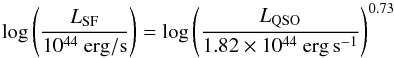 Mathematical equation: \begin{equation} \log \left( \frac{L_{\rm SF}}{\rm 10^{44}~erg/s} \right) = \log \left( \frac{L_{\rm QSO}}{\rm 1.82 \times 10^{44}~erg\,s^{-1}}\right)^{0.73} \end{equation}