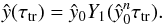 Mathematical equation: \begin{equation} \label{eq:ytr_application} \hat{y}(\tau_{\rm tr}) = \hat{y}_0 Y_1({\hat{y}_0}^n\tau_{\rm tr}). \end{equation}