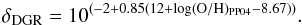 Mathematical equation: \begin{equation} \label{eq:DGR} \delta_{\rm DGR} = 10^{(-2+0.85(12+\log({\rm O/H})_{\rm PP04}-8.67))}. \end{equation}