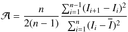 \begin{equation} \label{eq:abbeValue} \mathcal{A} = \frac{n}{2(n-1)}\frac{\sum_{i=1}^{n-1}(I_{i+1}-I_{i})^2}{\sum_{i=1}^n(I_{i} -\overline{I})^2} \end{equation}