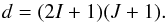 \begin{equation} d=(2I+1)(J+1). \end{equation}