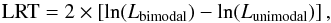 Mathematical equation: \begin{equation} {\rm LRT}=2\times\left[\ln(L_{\rm bimodal})-\ln(L_{\rm unimodal})\right], \end{equation}