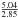 \hbox{$\frac{5.04}{2.85}$}
