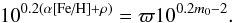 \begin{equation} \label{eq:mz_fit} 10^{0.2(\alpha \textrm{[Fe/H]} + \rho)} = \varpi 10^{0.2{m_0}-2} . \end{equation}