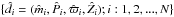 \hbox{$\{\hat{d}_i=(\hat{m}_i, \hat{P}_i, \hat{\varpi}_i,\hat{Z}_i); i:1,2,...,N\}$}