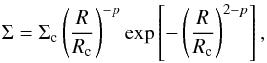 \begin{equation} \Sigma = \Sigma_\mathrm{c} \left( \frac{R}{R_\mathrm{c}} \right)^{-p} \exp \left[ -\left( \frac{R}{R_\mathrm{c}} \right)^{2-p} \right] \label{eq:sigma} , \end{equation}
