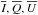 \hbox{$\overline{I}, \overline{Q}, \overline{U}$}