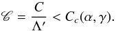 \begin{equation} \cC=\frac{C }{\Lambda'} < C_c (\a,\ga). \label{critic} \end{equation}