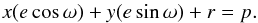 \appendix \setcounter{section}{1} \begin{equation} x (e\cos \omega) + y (e\sin \omega) +r =p. \end{equation}