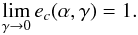 \appendix \setcounter{section}{3} \begin{equation} \lim_{\ga \rightarrow 0} e_c(\a,\ga) = 1. \end{equation}