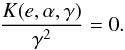\appendix \setcounter{section}{3} \begin{equation} \frac{K(e,\a,\ga)}{\ga^2} = 0. \label{colli3} \end{equation}