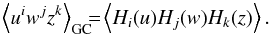 \begin{equation} \left\langle u^{i} w^{j} z^{k}\right\rangle_{\rm GC}\!\!\!=\!\left\langle H_{i}(u)H_{j}(w)H_{k}(z)\right\rangle. \end{equation}