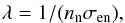 Mathematical equation: \begin{eqnarray} \label{lambda} \lambda = 1/(n\ind{n} \sigma\ind{en}), \end{eqnarray}